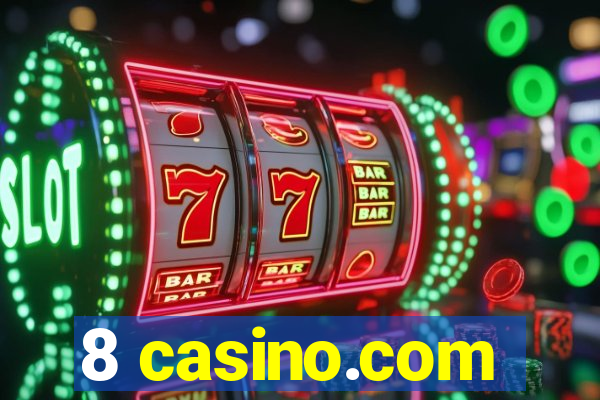 8 casino.com